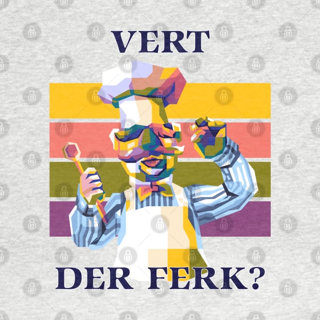 Vert Der Ferk by ESENTIAL-AF